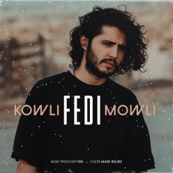 Fedi – Kowli Mowli